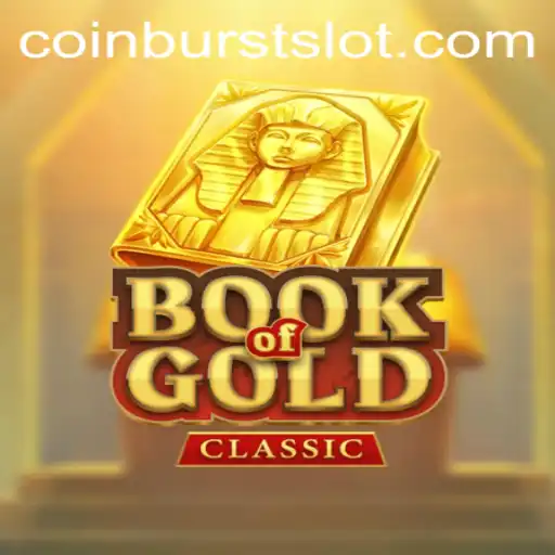 Exploring the Enigmatic World of BookOfGoldClassic and the Exciting CoinBurst Feature