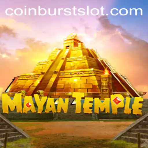 Exploring the Exciting World of MayanTemple: A Dive into CoinBurst
