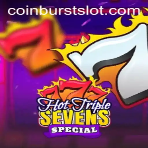 Discover the Thrilling World of HotTripleSevensSpecial: An In-Depth Look at CoinBurst