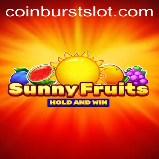 Discover the Excitement of SunnyFruits CoinBurst