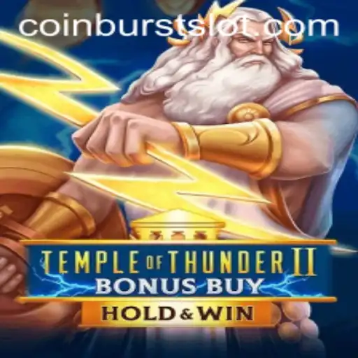 Exploring Temple of Thunder II Bonus Buy: A Dive Into Coin Burst Features